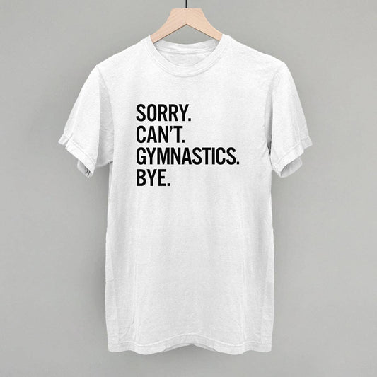 Sorry Can't Gymnastics Bye- Youth- White